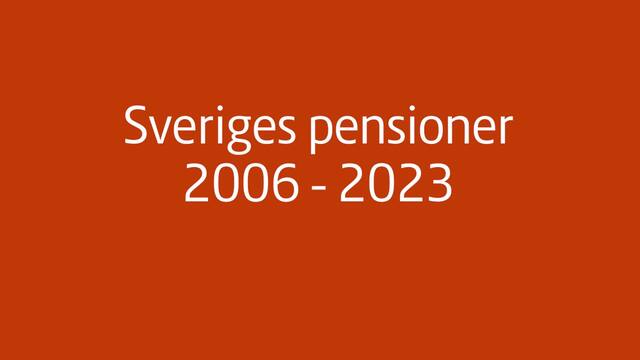 Sveriges pensioner 2006-2023